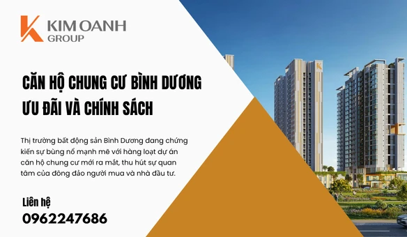 Căn Hộ Chung Cư Bình Dương – Ưu Đãi Và Chính Sách